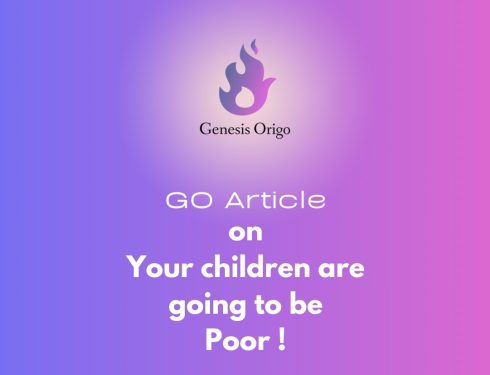 Your children are going to be Poor